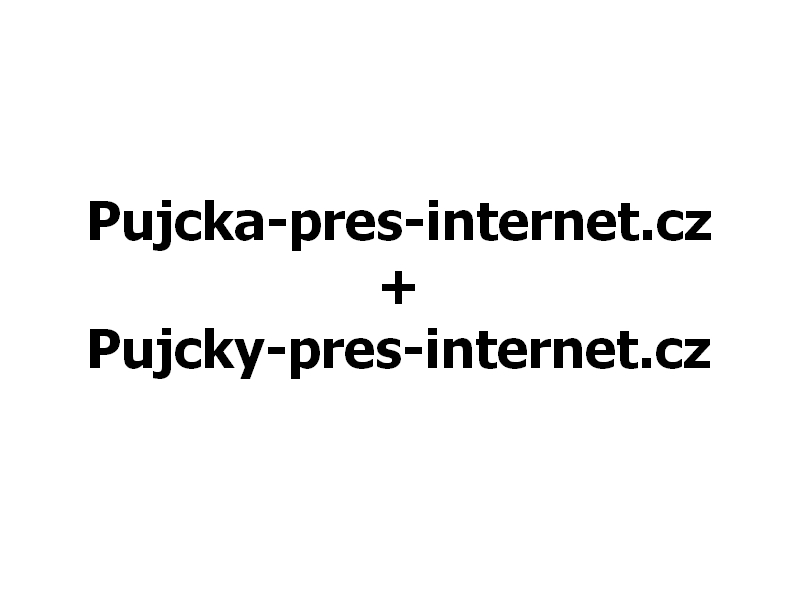 Pujcka-pres-internet.cz + Pujcky-pres-internet.cz