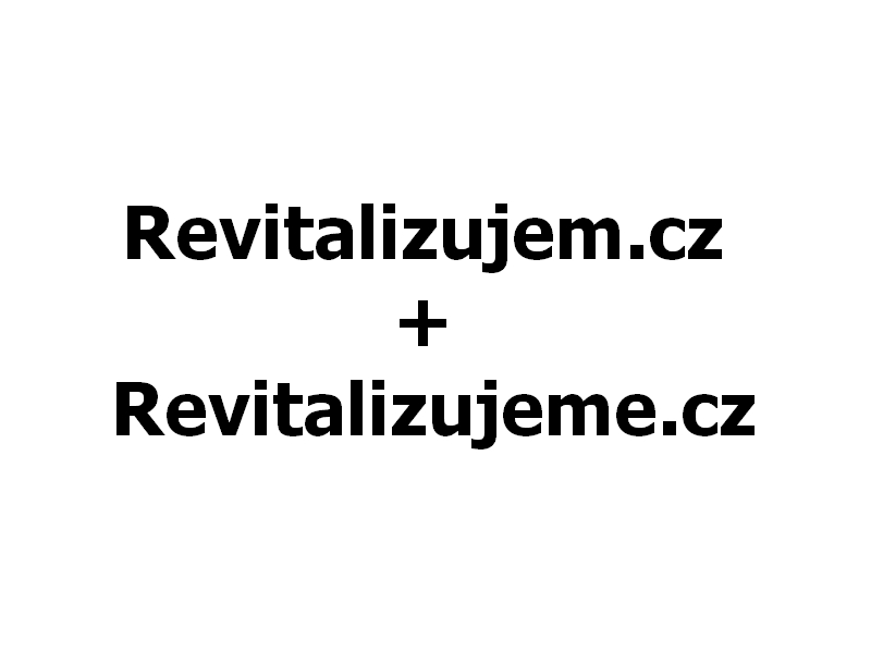 Revitalizujem.cz + Revitalizujeme.cz
