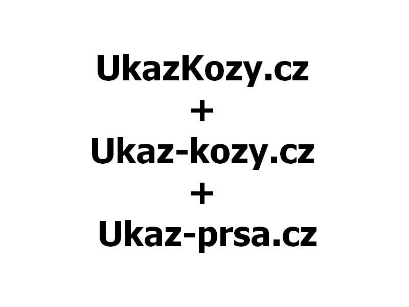 UkazKozy.cz + Ukaz-kozy.cz + Ukaz-prsa.cz